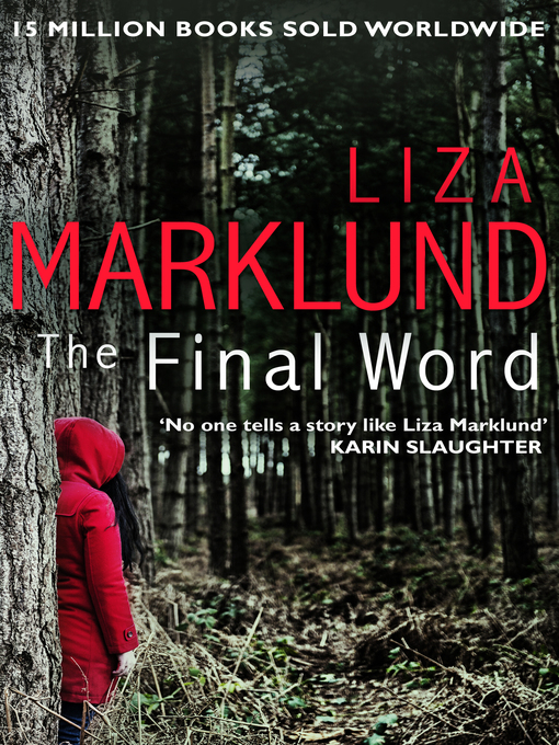 Title details for The Final Word by Liza Marklund - Available